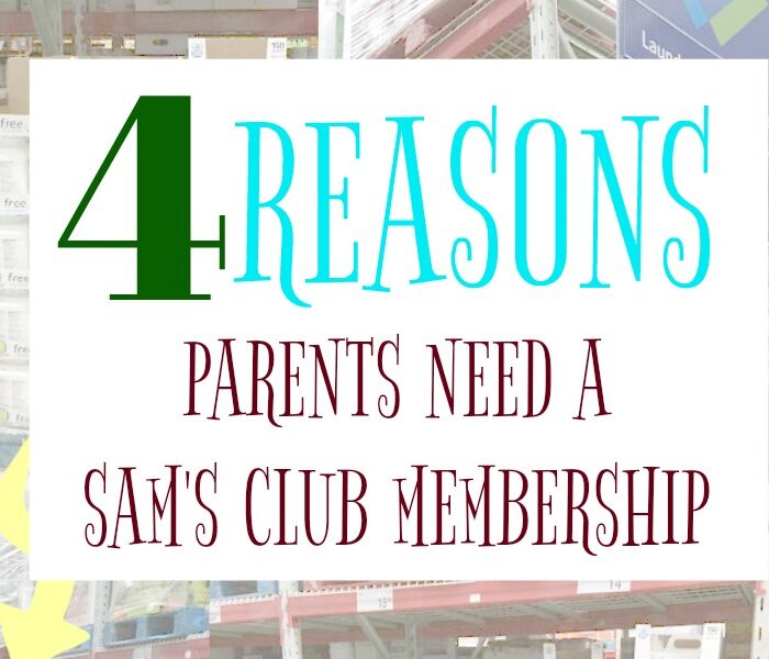 4 Reasons Parents Need a Sam’s Club Membership